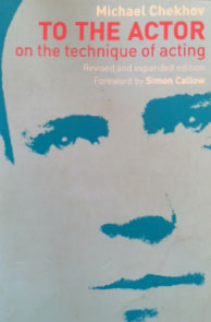 TO THE ACTOR: On the Technique of Acting